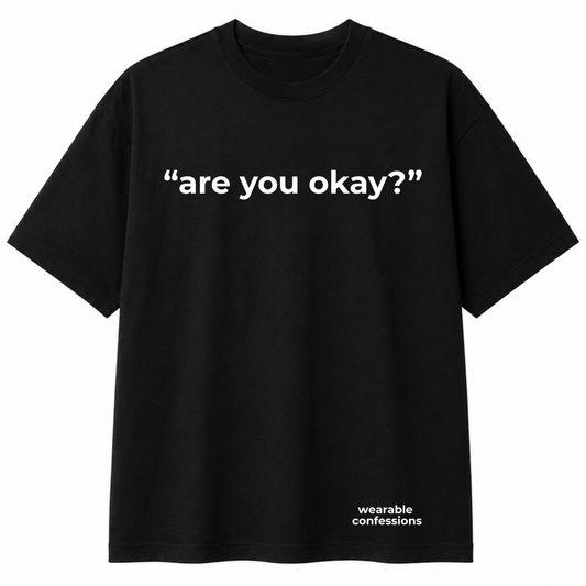 are you okay?